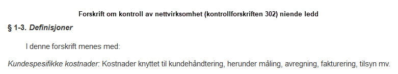 kontrollforskriften 302 § 1-3.Definisjoner i niende ledd kundespesifikke kostnader